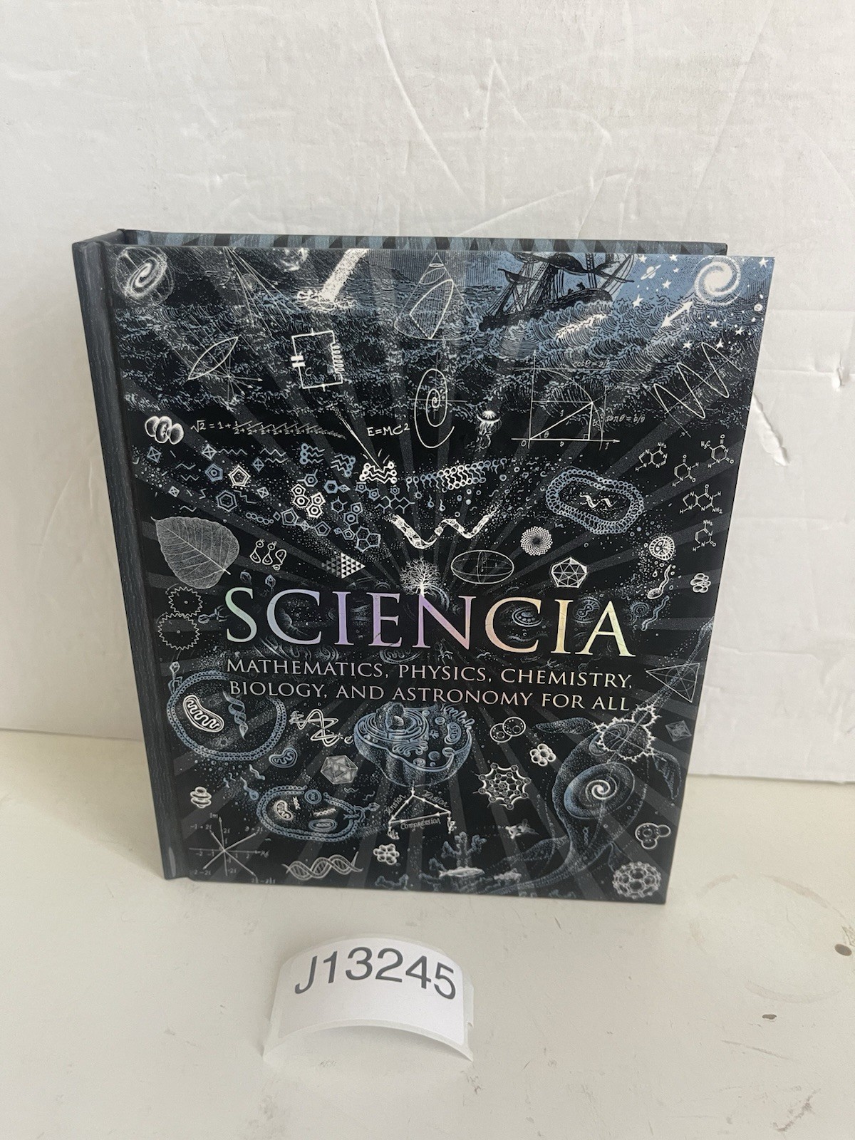Wooden Bks.: Sciencia: Mathematics, Physics, Chemistry, Biology, and Astronomy