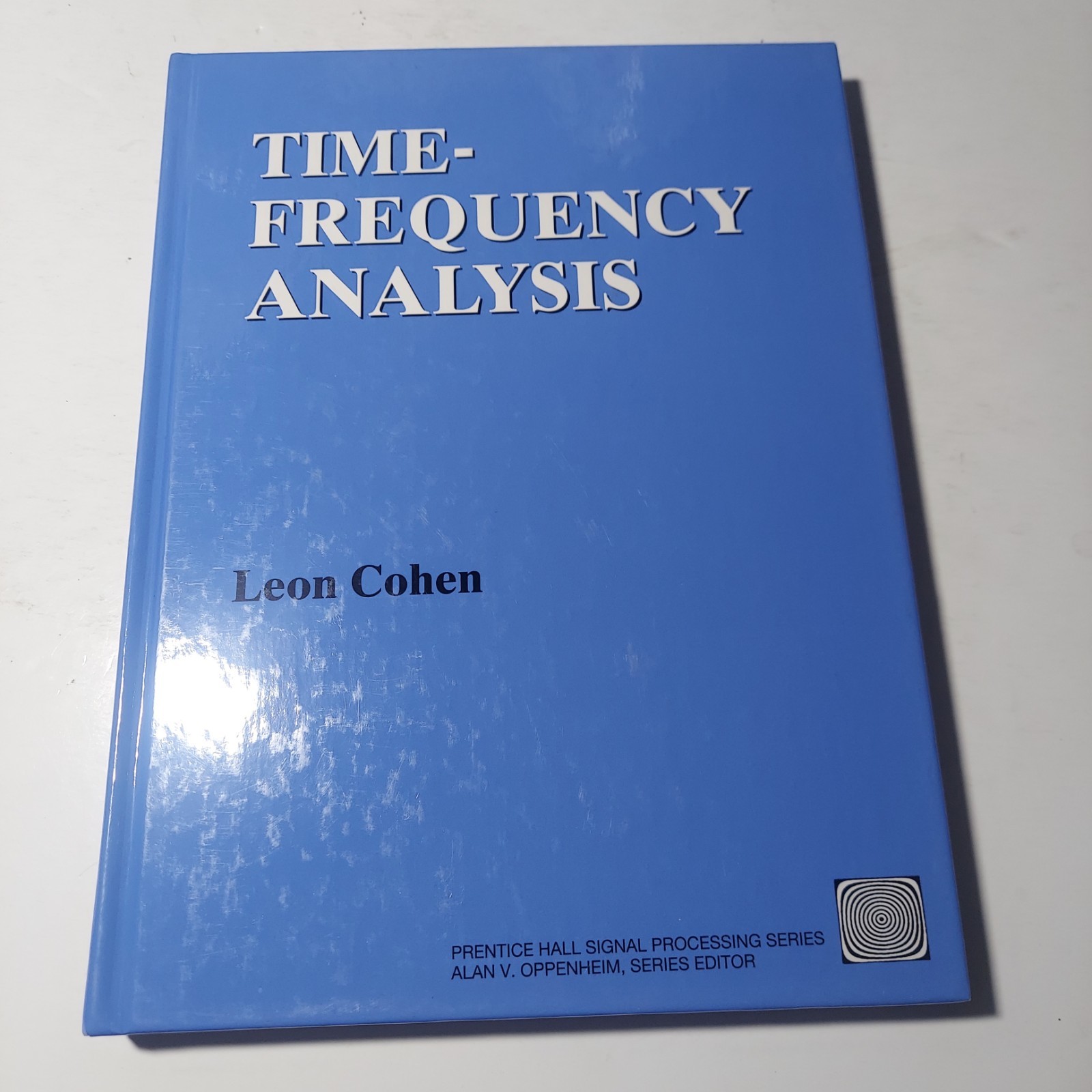 Time Frequency Analysis: Theory and Applications by Cohen, Leon