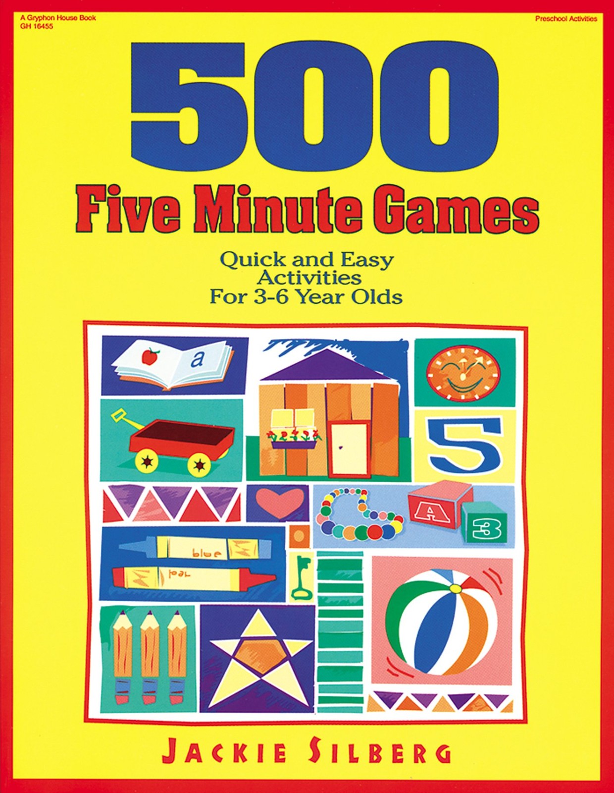 500 Five Minute Games: Quick and Easy Activities for 3-6 Year Olds – paperba…