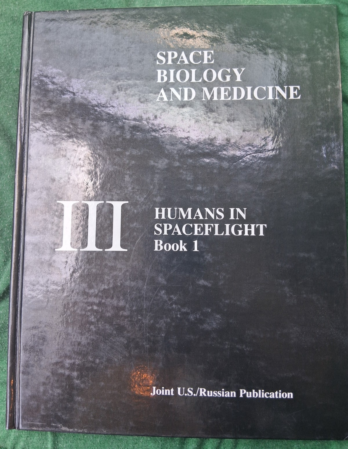 Space Biology & Medicine 3 Humans in Spaceflight book 1