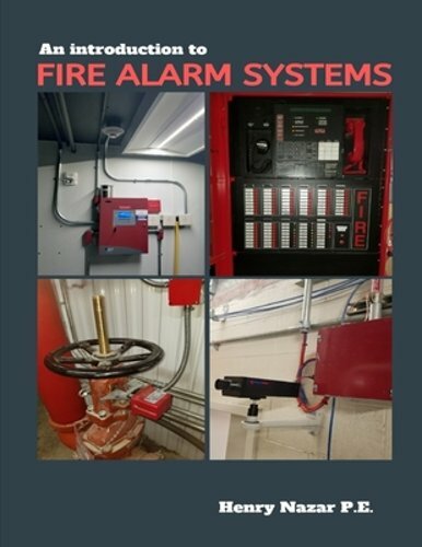 An Introduction to Fire Alarm Systems by Nakle Nazar: New