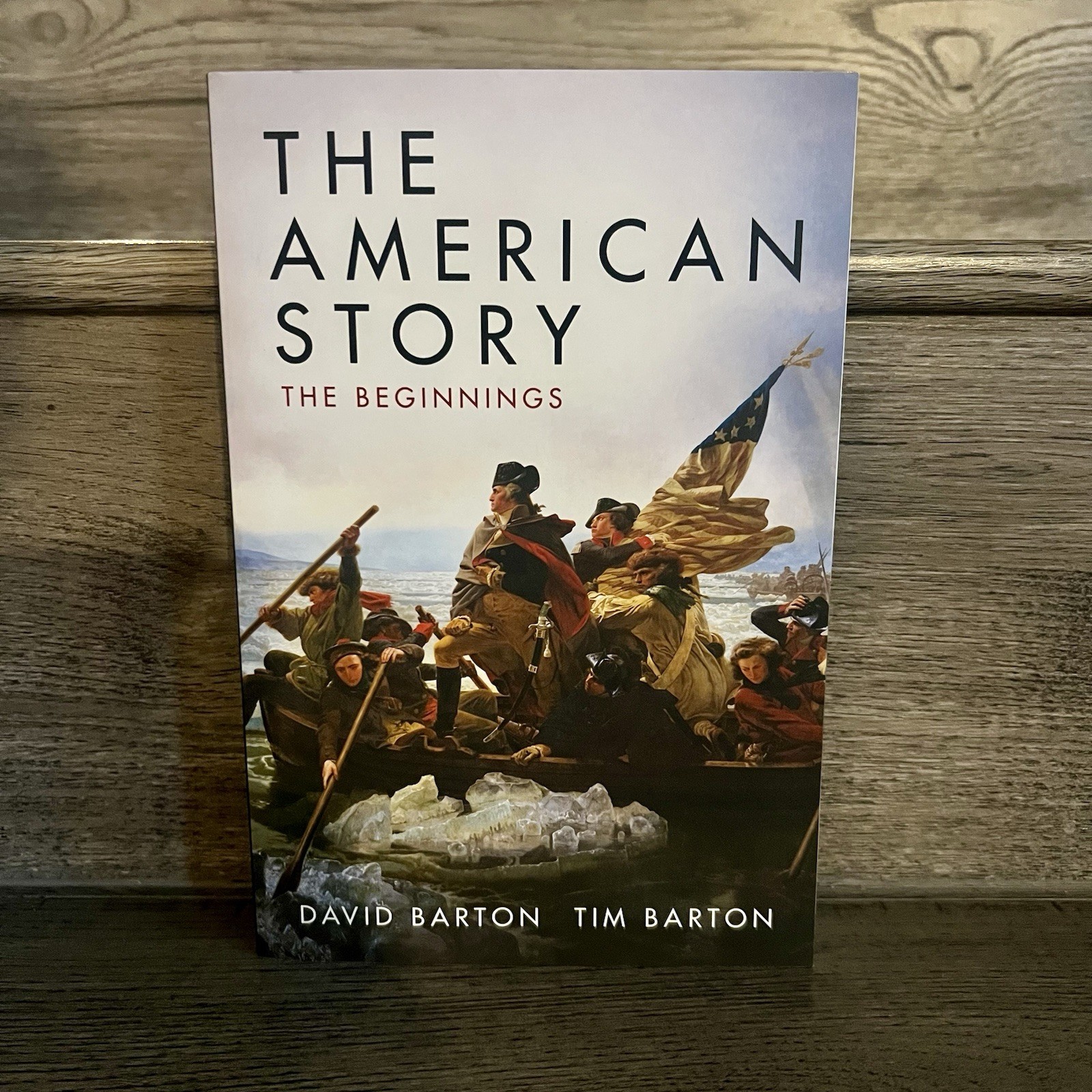 The American Story – The Beginnings By David & Tim Barton (PB, 2020) US History