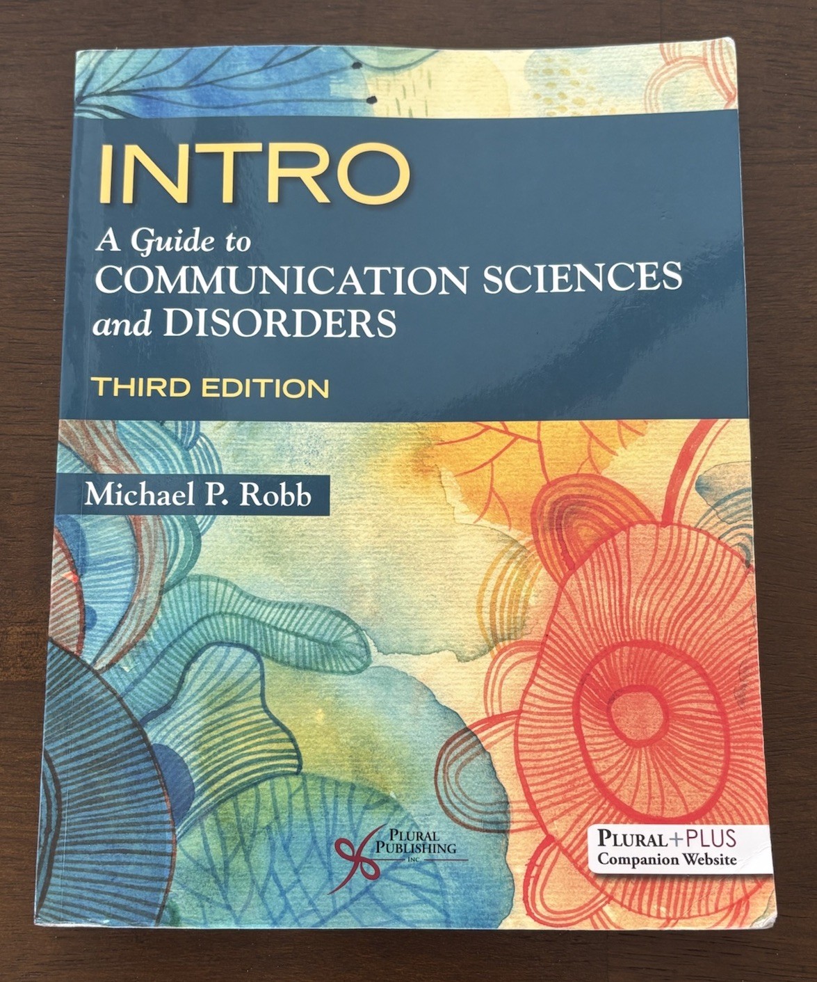 INTRO: A Guide to Communication Sciences and Disorders, Third Edition