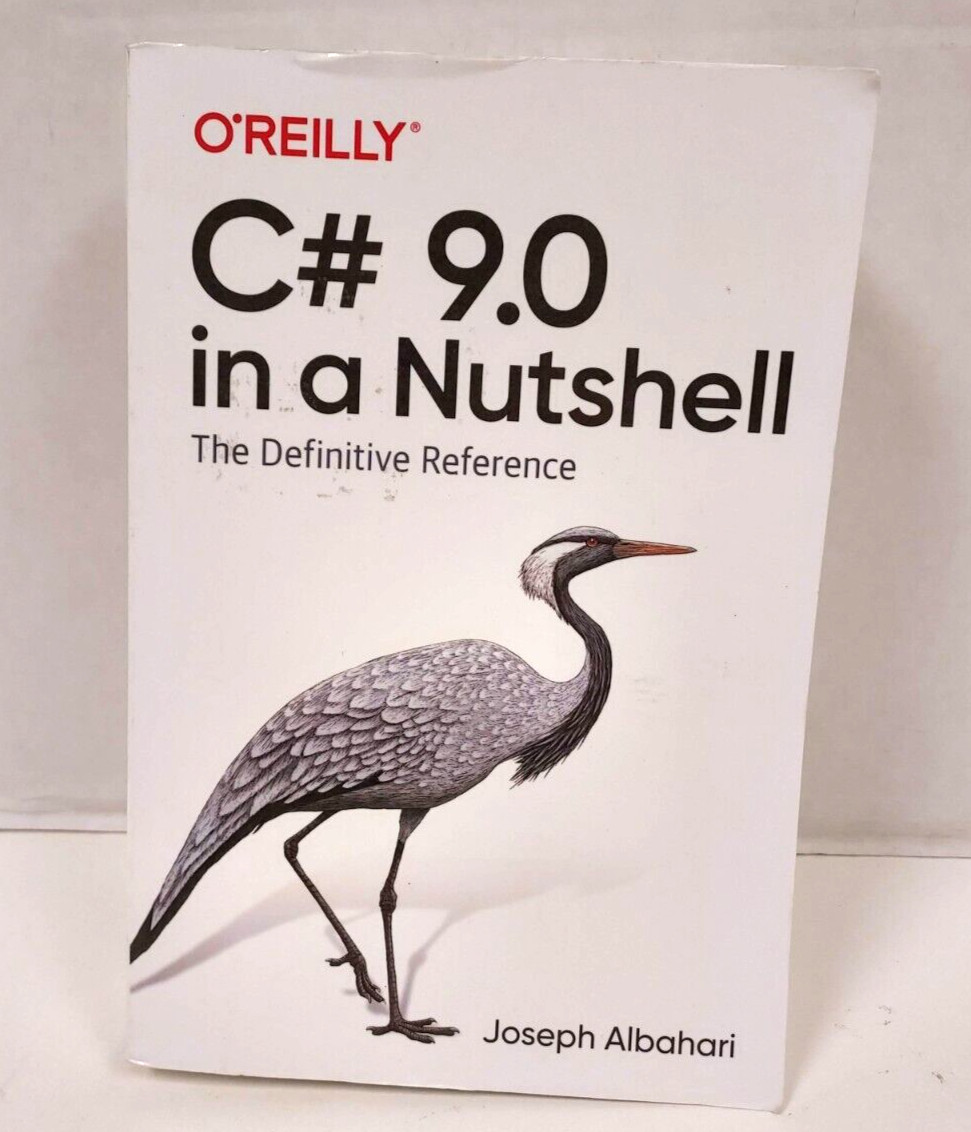 C# 9. 0 in a Nutshell : The Definitive Reference by Joseph Albahari