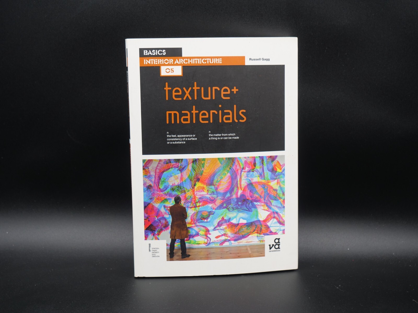 BASICS INTERIOR ARCHITECTURE 05: TEXTURE + MATERIALS – Gagg 2012 U.K. pb vg