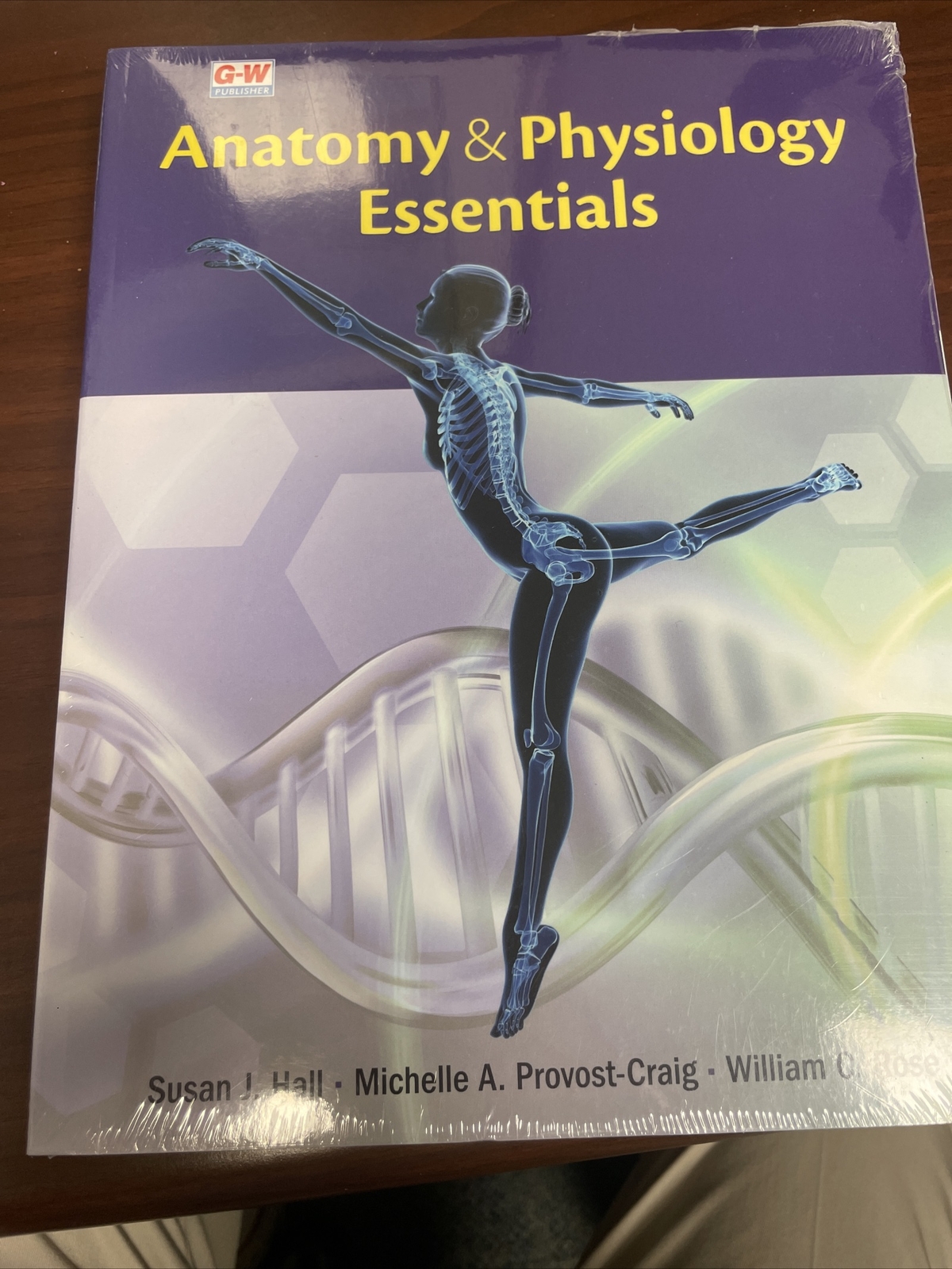 Anatomy and Physiology Essentials by Michelle Provost-Craig, Susan J. Hall…