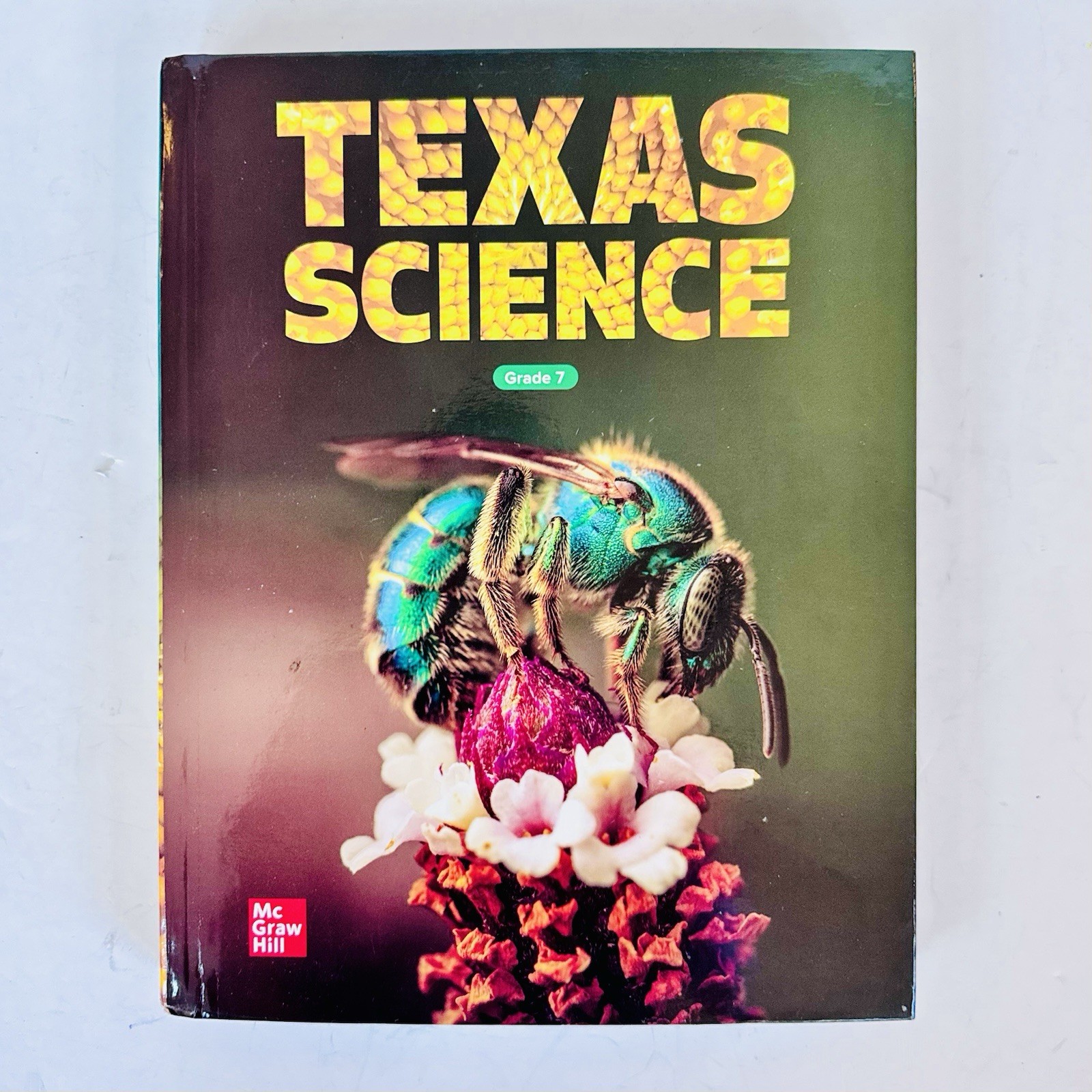 Texas Science Grade 7 McGraw Hill Hardcover Textbook Book