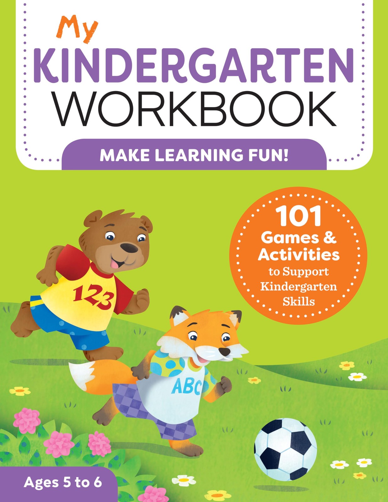 My Kindergarten Workbook: 101 Games and Activities to Support Kindergarten…