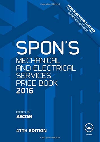Spon’s Mechanical and Electrical Services Price Book 2016 (Spon’s Pr… Hardback