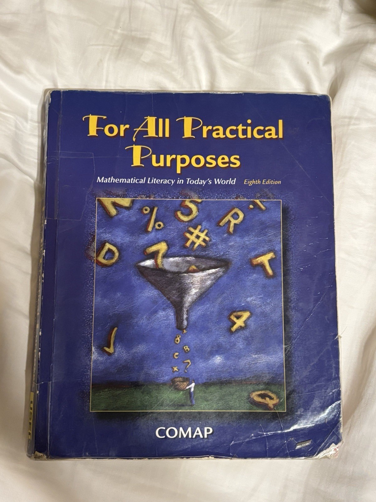 For All Practical Purposes: Mathematical Literacy in Today’s World by Comap
