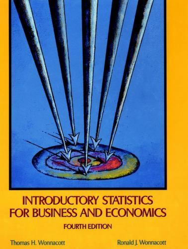 Introductory Statistics for Business – 047161517X, Thomas H Wonnacott, hardcover