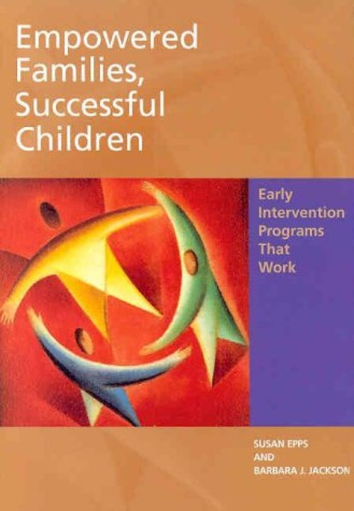 Empowered Families, Successful Children : Early Intervention Prog