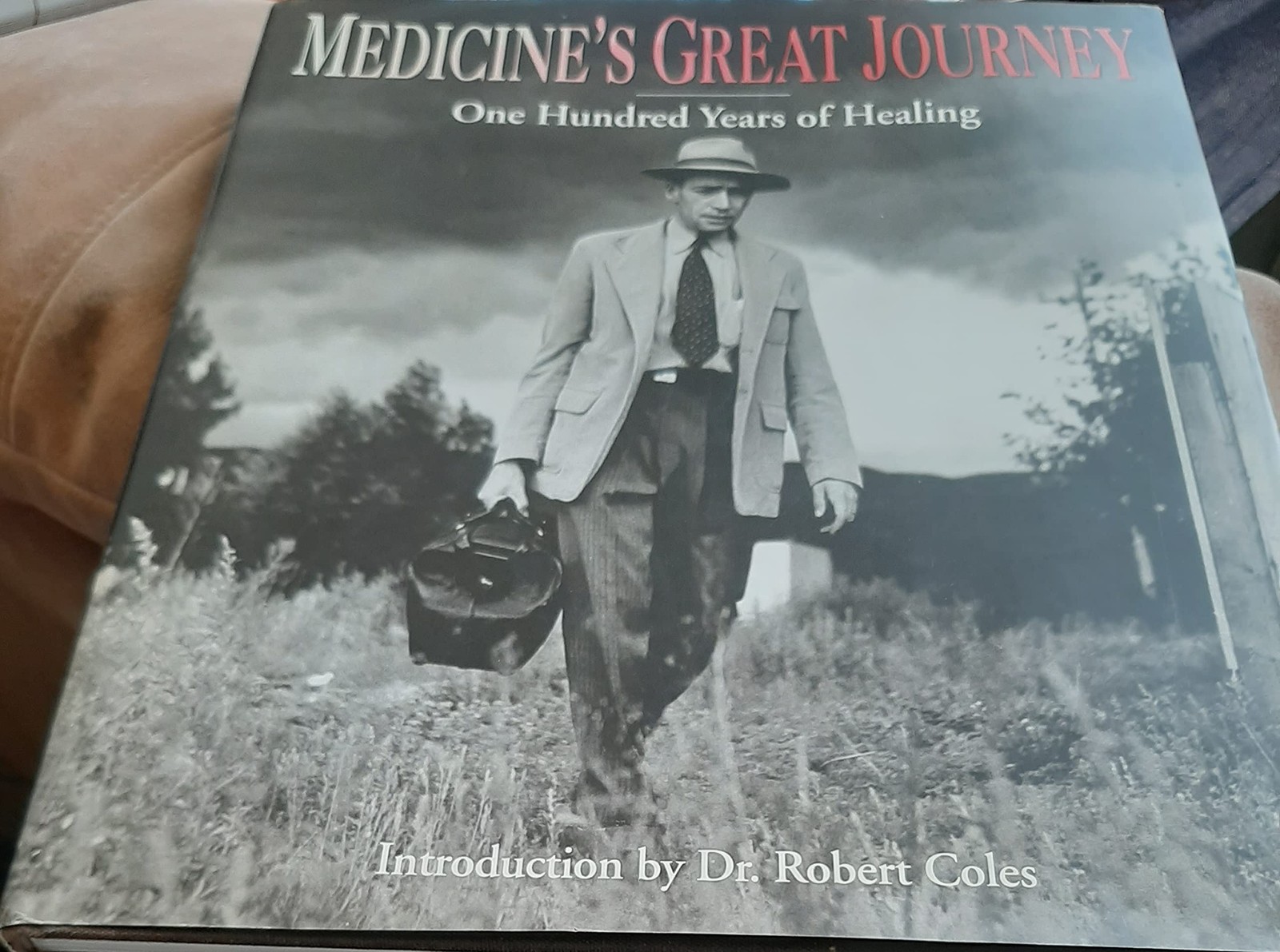 Medicine’s Great Journey: One Hundred Years of Healing
