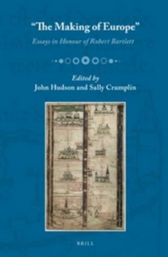 John Hudson “The Making of Europe” (Hardback) (UK IMPORT)