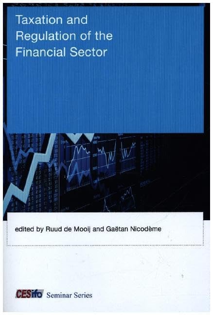 Taxation and Regulation of the Financial Sector (CESifo Seminar Series), , Excel