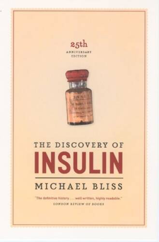 The Discovery of Insulin: Twenty-fifth Anniversary Edition – Paperback – GOOD