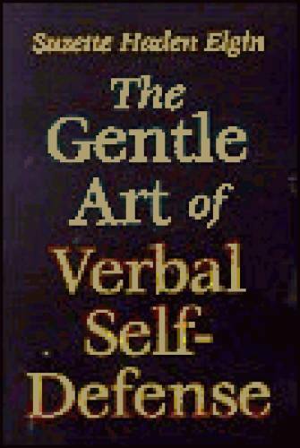 The Gentle Art of Verbal Self-Defense – Hardcover By Elgin, Suzette H – GOOD