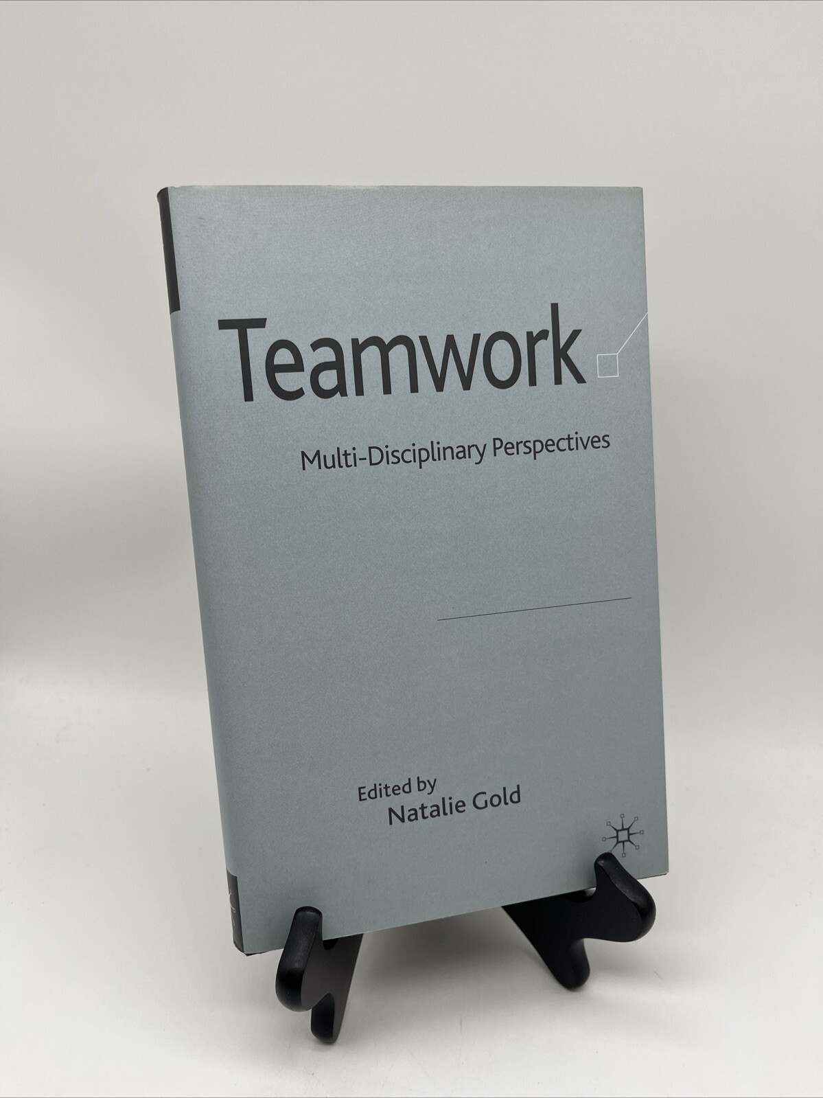 Team Work : An Interdisciplinary Perspective, Hardcover by Gold, Natalie (EDT…