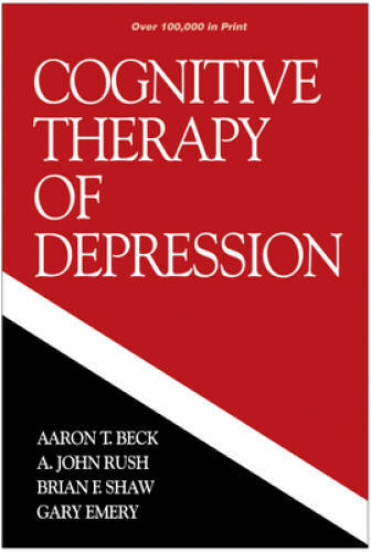 Cognitive Therapy of Depression (Guilford Clinical Psychology and Psychop – GOOD