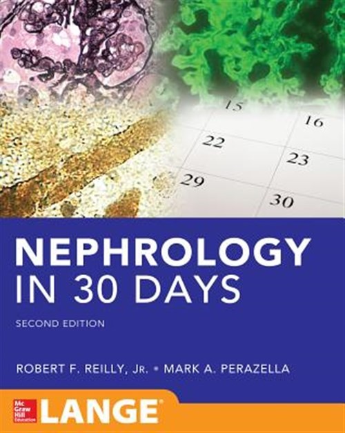 Nephrology in 30 Days, Paperback by Reilly, Robert F., Jr., M.D.; Perazella, …