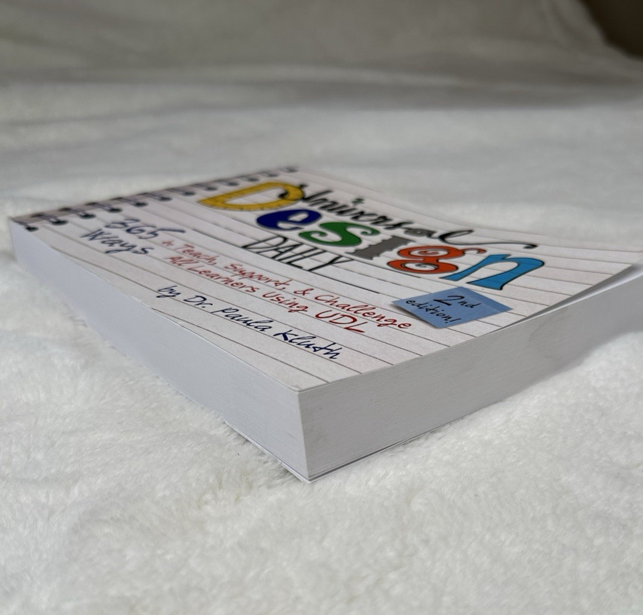 Universal Design Daily: 365 Ways to Teach, Support Using UDL 2nd Ed, Paula Kluth