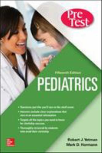 Pediatrics Pretest Self-Assessment and Review, Fifteenth Edition