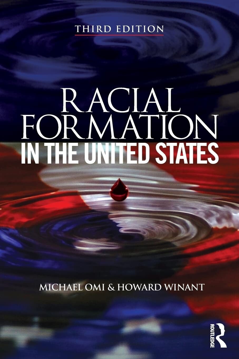 Racial Formation in the United States (Michael Omi & Howard Winant) 3rd Edition