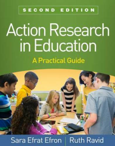 Action Research in Education, Second Edition: A Practical Guide – GOOD