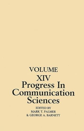 Progress in Communication Sciences: Volume 14, Mutual Influence in Interpersonal