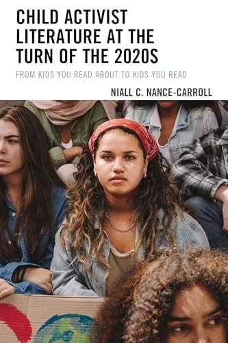 Child Activist Literature at the Turn of the 2020s: From Kids You Read About to