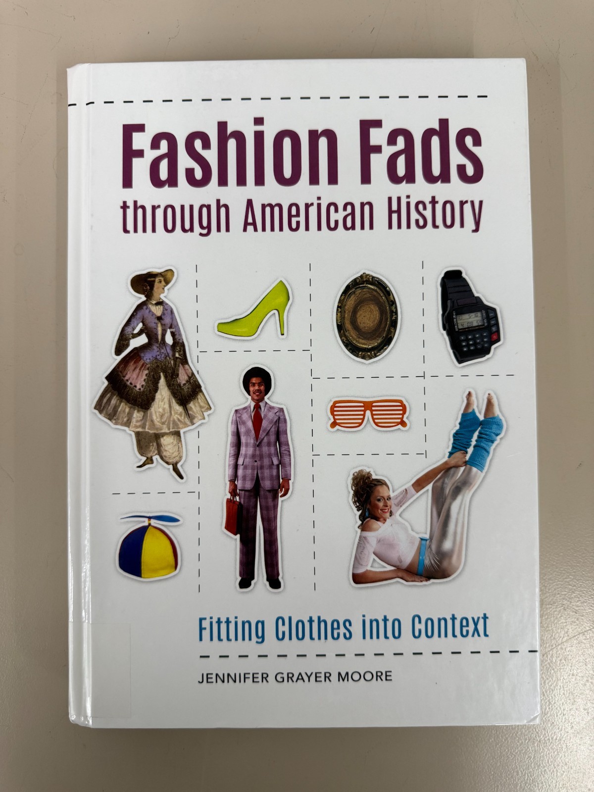 Fashion Fads Through American History : EX-LIBRARY