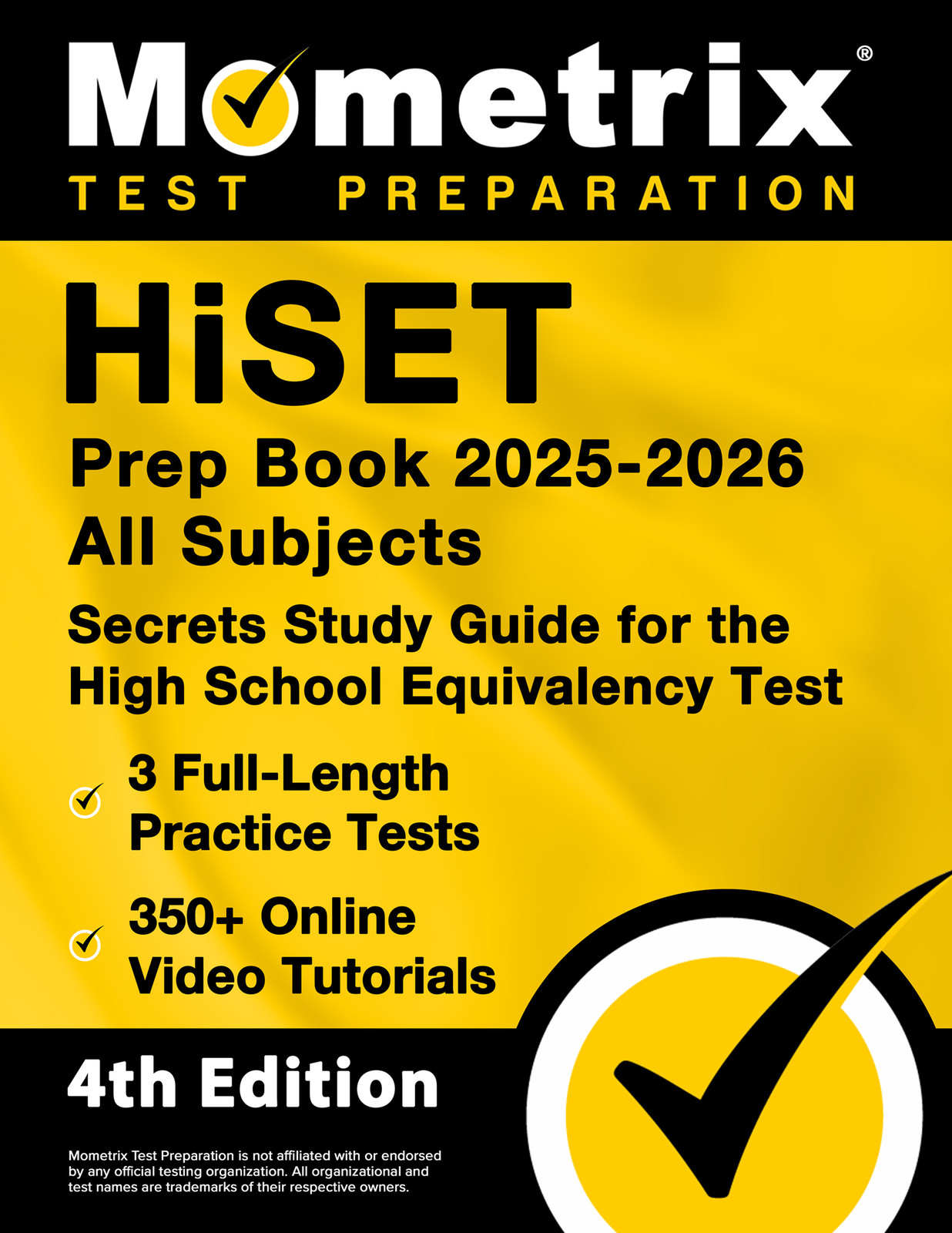 HiSET Prep Book 2025-2026 All Subjects – Secrets Study Guide [4th Edition]