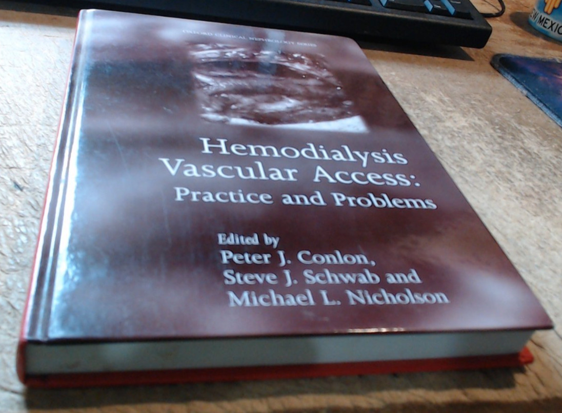 VERY GOOD-Hemodialysis Vascular Access-Practice and Problems-Clinical Nephrology