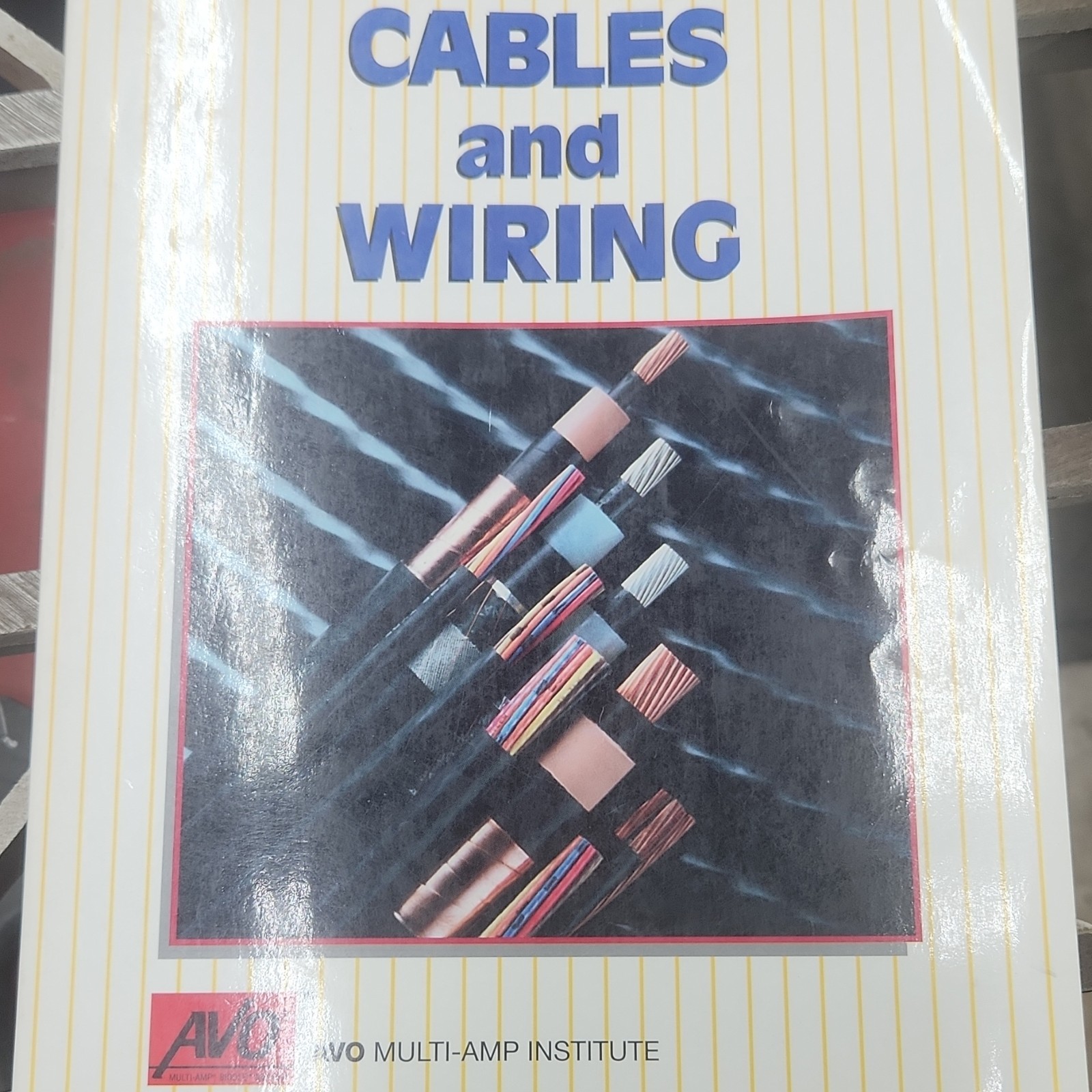 Cables and Wiring by AVO Multi-Amp Institute, Delmar Series, Paperback, 1993 NEC