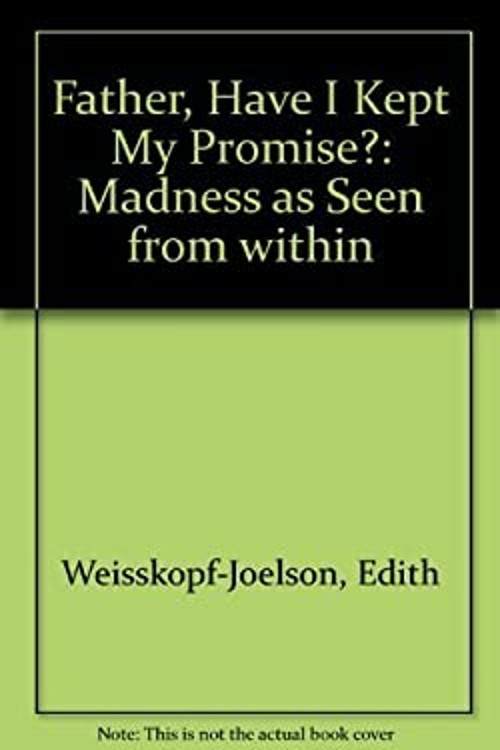Father Have I Kept My Promise Hardcover Edith Weisskopf-Joelson