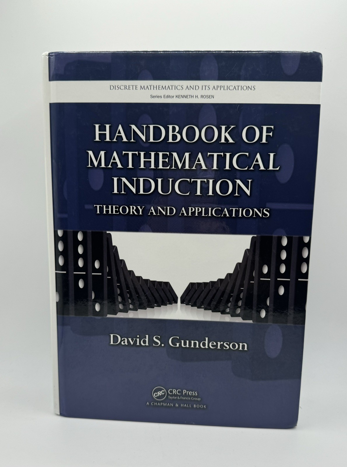 Handbook of Mathematical Induction: Theory and Applications…Gunderson HB 1252