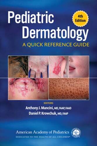 Pediatric Dermatology: A Quick Reference Guide by Mancini: Used