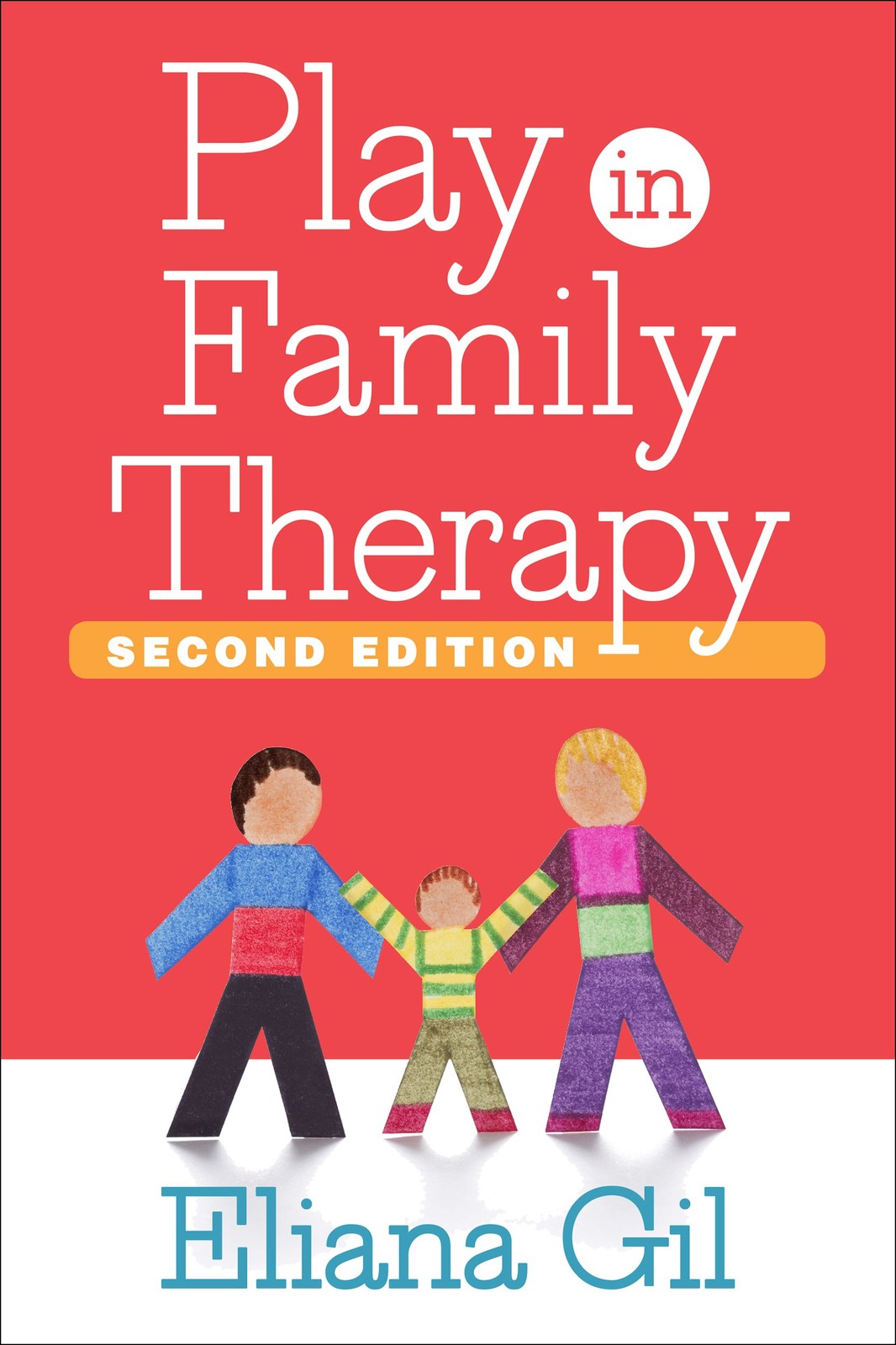 Play in Family Therapy – hardcover Gil, Eliana|Selekman, Matthew D.