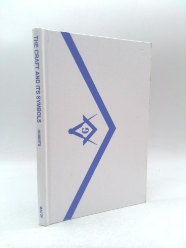 The Craft and Its Symbols by Allen Roberts