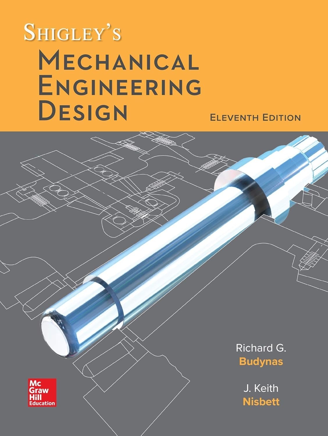 Shigley’s Mechanical Engineering Design 11th Edition Hardcover edition