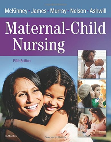 Maternal-Child Nursing, 5e by McKinney MSN RN C, Emily Slone|James PhD MSN RN