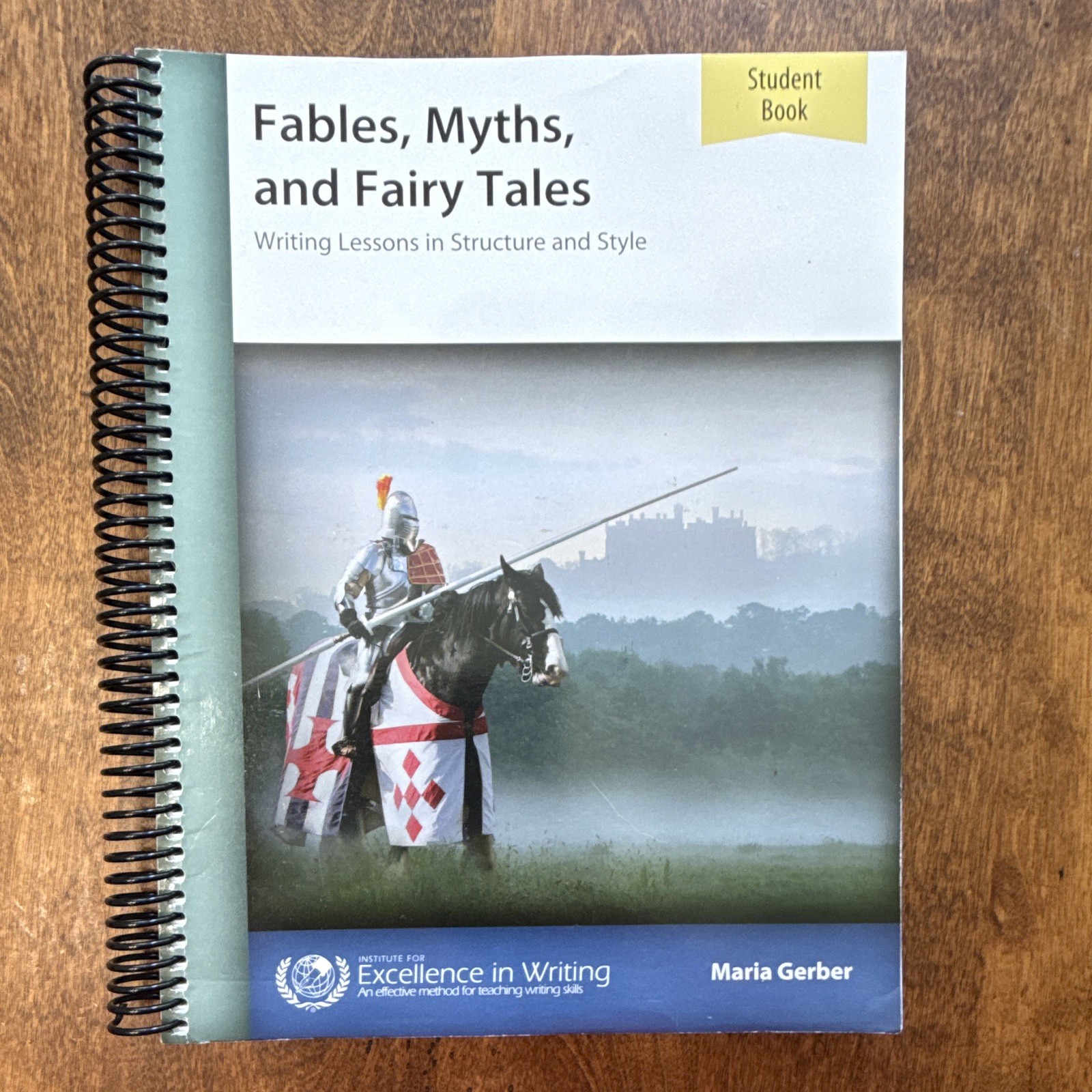 IEW Fables, Myths, and Fairy Tales Student Book Spiral by Maria Gerber Writing