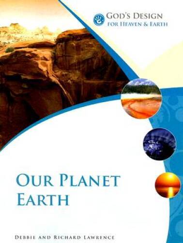 Our Planet Earth (God’s Design for Heaven & Earth) – Paperback – GOOD