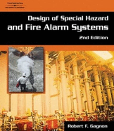 Design of Special Hazards and Fire Alarm Systems by Robert Gagnon: Used