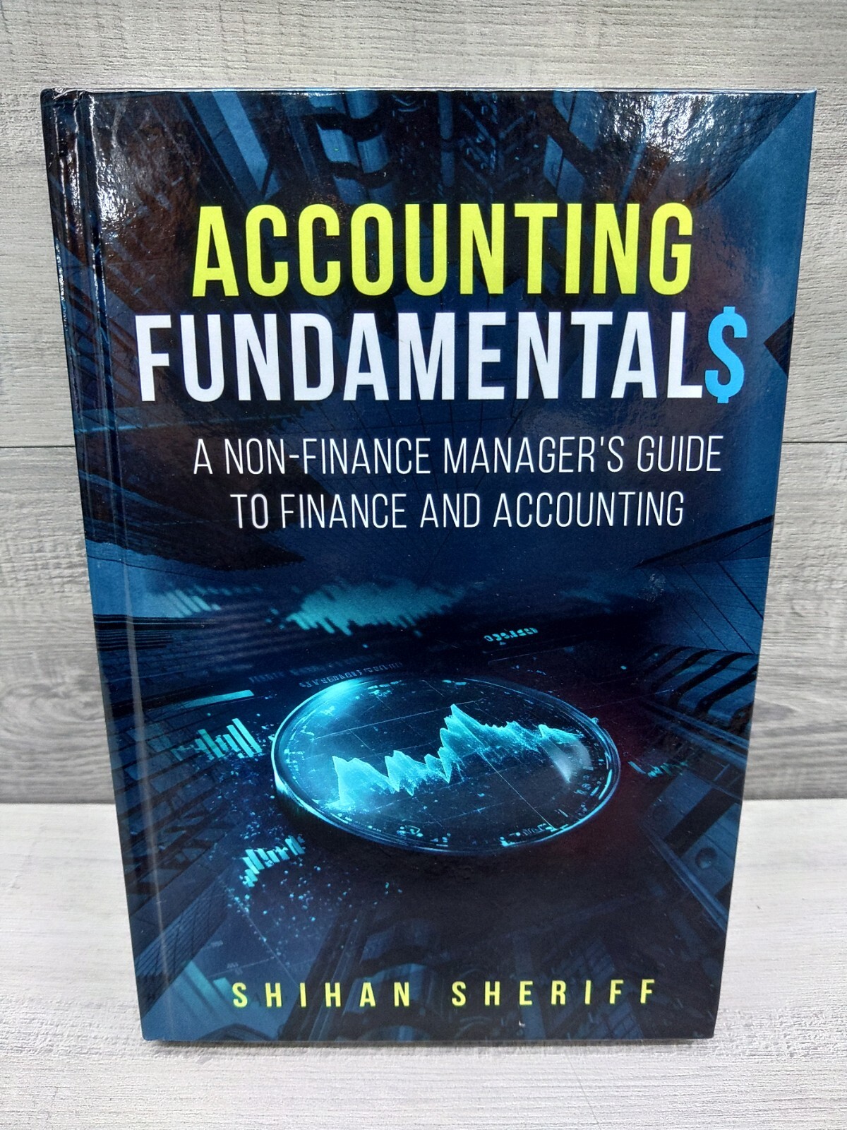 Accounting Fundamentals : A Non-Finance Manager’s Guide to Finance and…