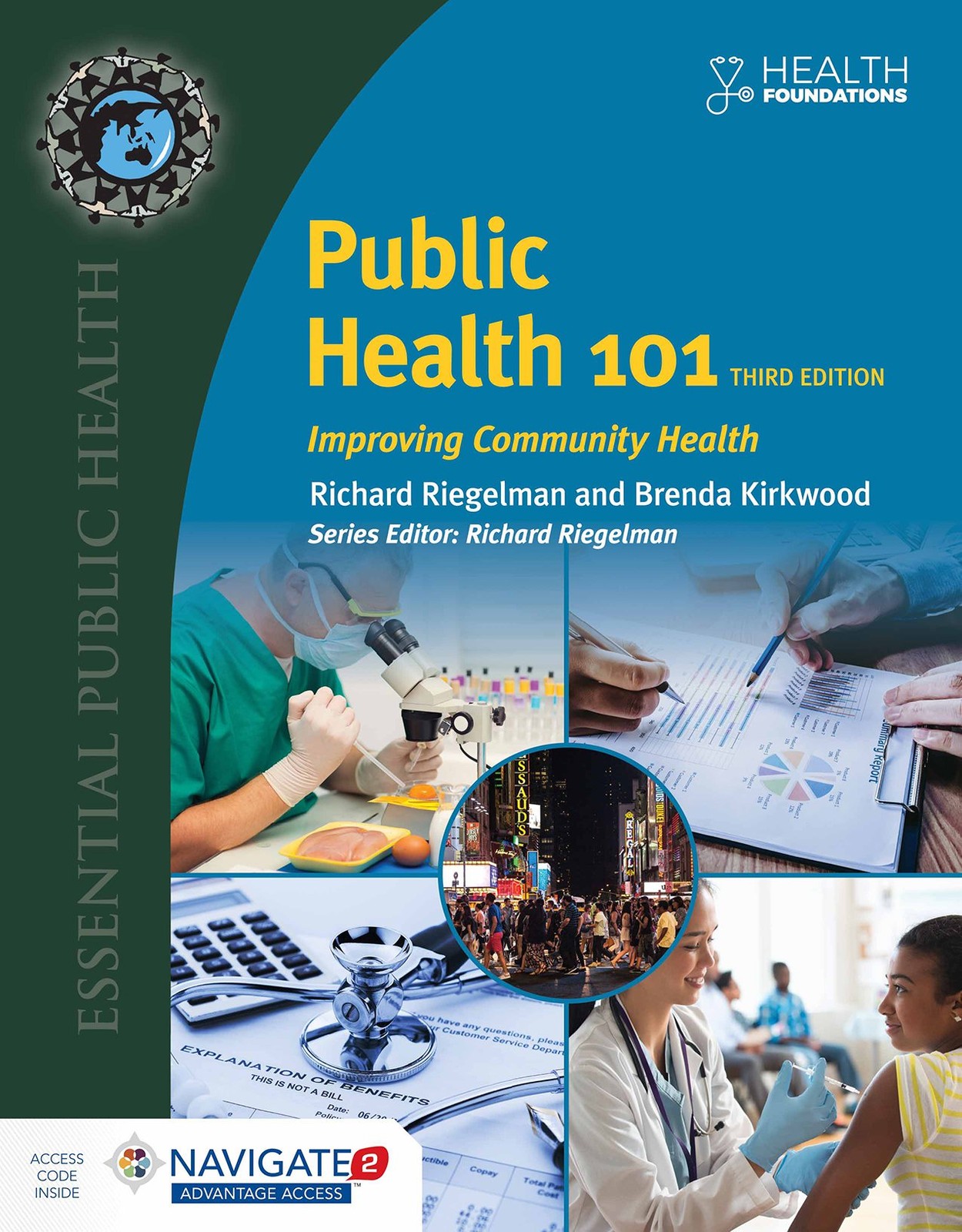 Public Health 101: Improving Community Health: .
