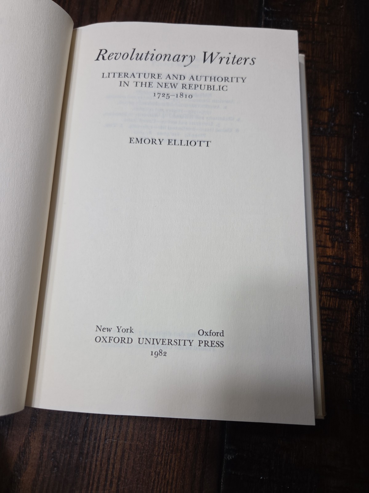 Revolutionary Writers: Literature and Authority 1725-1810 1st Printing 1982 HB