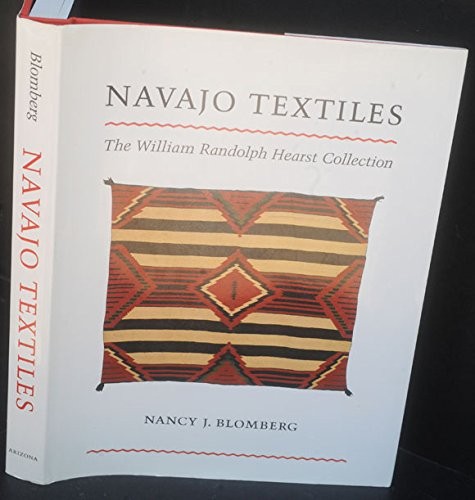 NAVAJO TEXTILES: THE WILLIAM RANDOLPH HEARST COLLECTION By Nancy J. Blomberg VG+