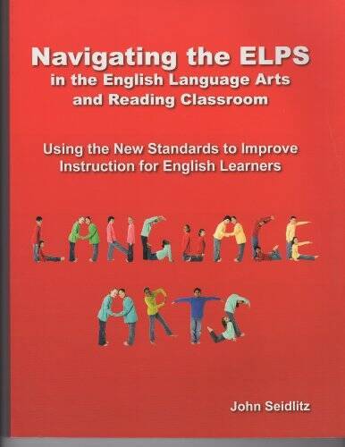 Navigating the ELPS in the English Language Arts and Reading Classroom Us – GOOD