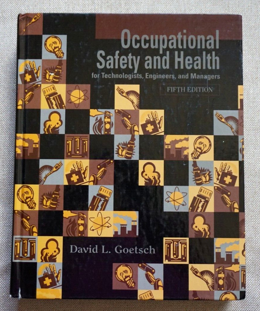 Occupational Safety and Health by David L. Goetsch Fifth Edition